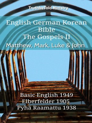 English German Finnish Bible--The Gospels II--Matthew, Mark, Luke & John by Truthbetold Ministry